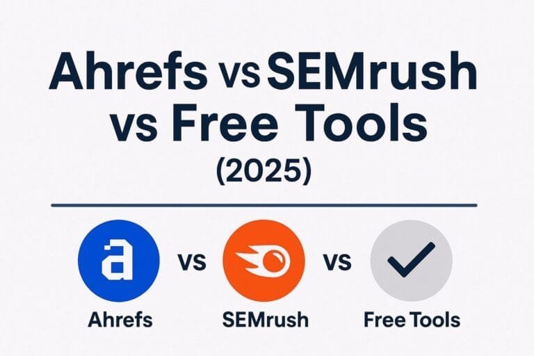 ahrefs vs semrush vs free tools